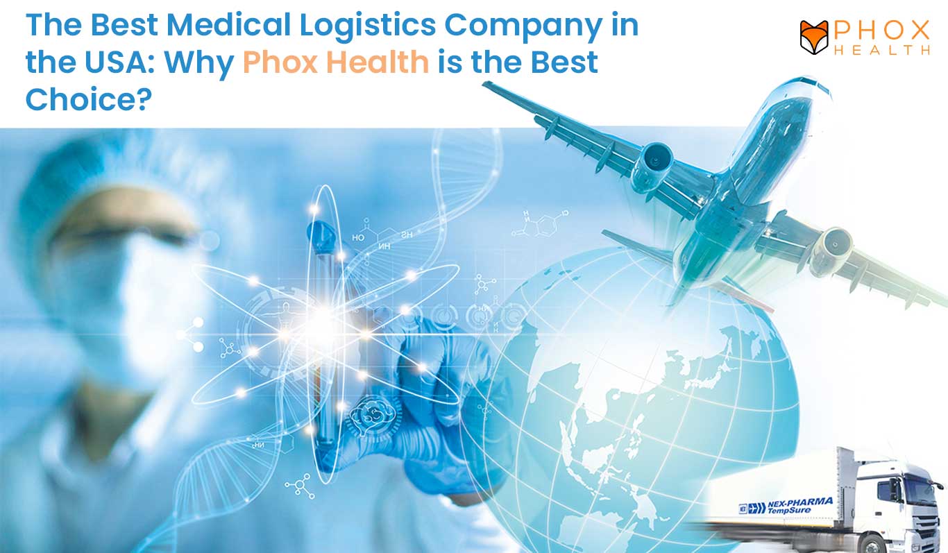 The Best Medical Logistics Company in the USA